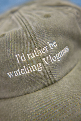 I'd Rather Be Watching Vlogmas Cap